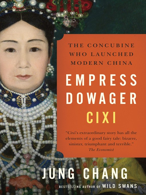 Title details for Empress Dowager Cixi by Jung Chang - Available